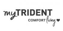 MYTRIDENT COMFORT LIVING