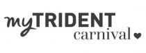 MYTRIDENT CARNIVAL