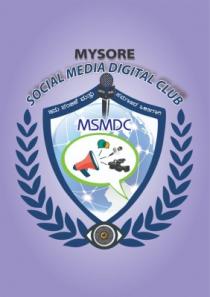 MYSORE SOCIAL MEDIA DIGITAL CLUB