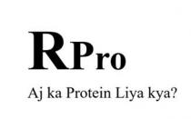 RPro- Aj Ka Protein Liya Kya?