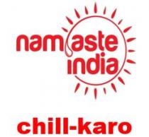 NAMASTE INDIA CHILL-KARO