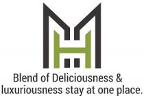 HM BLEND OF DELICIOUSNESS & LUXURIOUSNESS STAY AT ONE PLACE