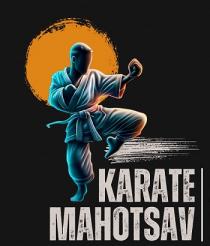 KARATE MAHOTSAV