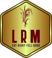LRM EAT RIGHT FEEL GOOD