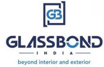 GLASSBOND INDIA of GB; beyond interior and exterior
