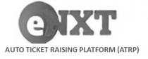 with eNXT AUTO TICKET RAISING PLATFORM