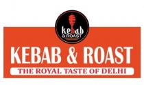 KEBAB & ROAST-THE ROYAL TASTE OF DELHI