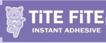 TiTE FiTE INSTANT ADHESIVE