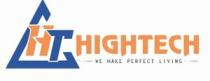 HITECH - HT WE MAKE PERFECT LIVING