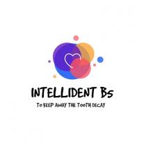 INTELLIDENT B5 ; TO KEEP AWAY THE TOOTH DECAY