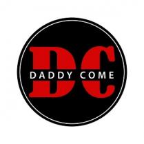 DADDY COME;DC