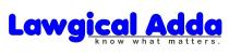 Lawgical Adda -know what matters