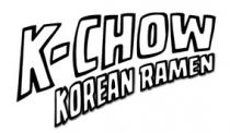K-CHOW KOREAN RAMEN
