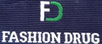 FD FASHION DRUG