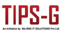 TIPS-G - An initiative by We RNS IT SOLUTIONS Pvt Ltd