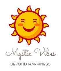 MYSTIC VIBES BEYOND HAPPINESS