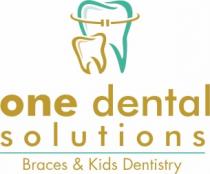ONE DENTAL SOLUTIONS - BRACES AND KIDS DENTISTRY