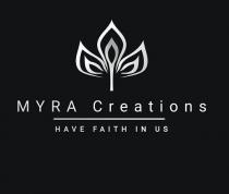 MYRA CREATIONS HAVE FAITH IN US