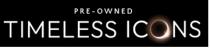 PRE-OWNED TIMELESS ICONS