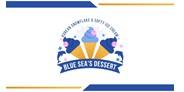 BLUE SEA'S DESSERT