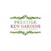 PRESTIGE KEW GARDENS - BEAUTY LIES WITHIN