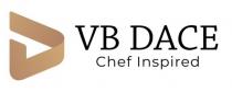 VB DACE CHEF INSPIRED