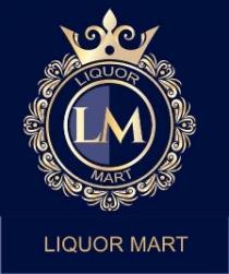 LIQUOR MART OF LM