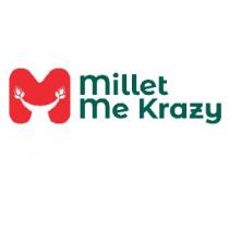 millet me krazy M