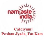 NAMASTE INDIA CALCIYUM! POSHAN JYADA, FAT KAM