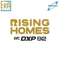 RISING HOMES AT DXP 92 BY EKA LIFE AND DHOOT