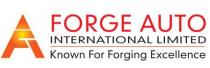 FORGE AUTO INTERNATIONAL LIMITED KNOWN FOR FORGING EXCELLENCE;FAI