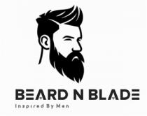 Beard N Blade - Inspired By Men