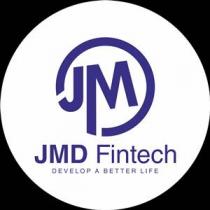 JMD FINTECH DEVELOP A BETTER LIFE WITH ARTISTICALLY WRITTEN JMDÃ¢ÂÂ