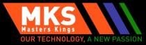 MKS Masters Kings OUR TECHNOLOGY, A NEW PASSION