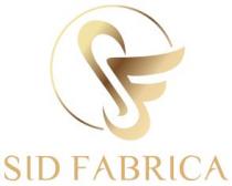 SID FABRICA OF SF