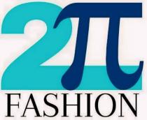 2PI FASHION 2 and Pi