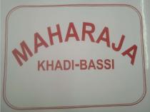 MAHARAJA KHADI-BASSI