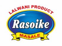 RASOIKE - LALWANI PRODUCT MASALE