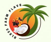 BLESS FARM FLAVE