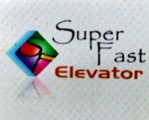 SUPER FAST ELEVATOR