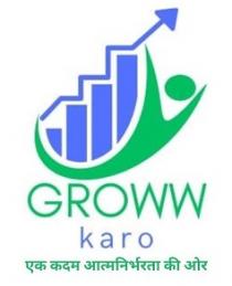 GROWW karo : Ek kadam Atmanirbharta ki aur