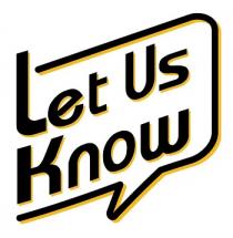 Let Us Know