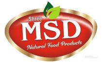 Shree MSD Natural Food Products