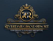 RIVERDALE GRAND RESORT WITH RGR YOUR ESCAPE TO ELEGANCE AND NATURE
