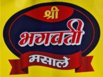 SHRI BHAGWATI MASALE