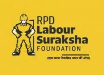 RPD Labour Suraksha FOUNDATION ek kadam viksit bharat ki or