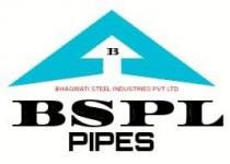 BHAGWATI STEEL INDUSTRIES PVT LTD BSPL PIPES