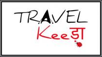 TRAVEL KEEDA