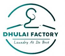 DHULAI FACTORY LAUNDRY AT ITS BEST