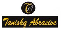 TA -TANISHQ ABRASIVE